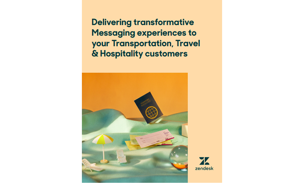 Zendesk – "Delivering transformative messaging experiences to your transportation, travel, & hospitality customers" Cover