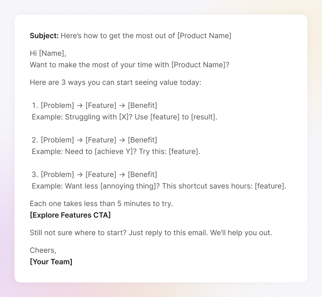 An example of the "Product education / “How to get value” email"