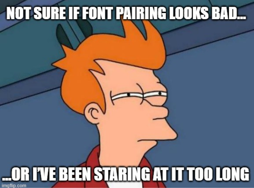 The meme about font pairing