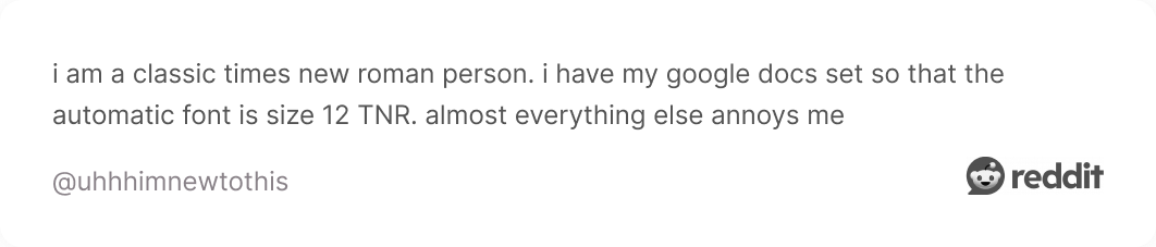Comment on Reddit about Timed New Roman
