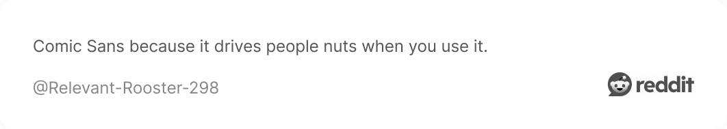 Comment on Reddit about Comic Sans
