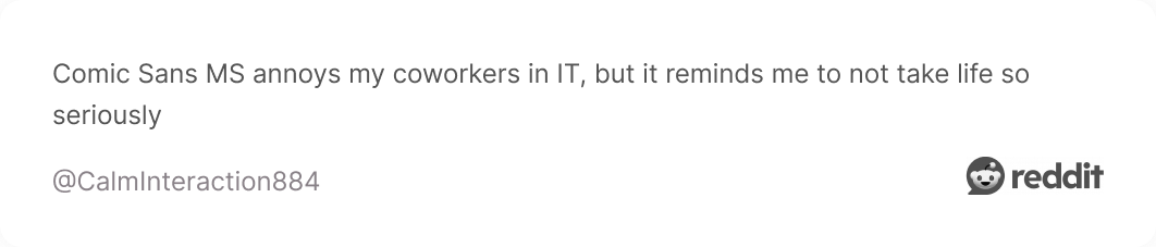 Comment on Reddit about Comic Sans