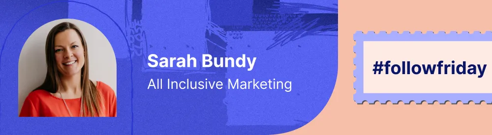 An image of Sarah Bundy from LinkedIn with the caption #followfriday