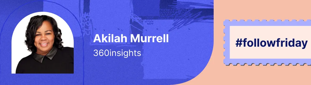 An image of Akilah Murrell from LinkedIn with the caption #followfriday