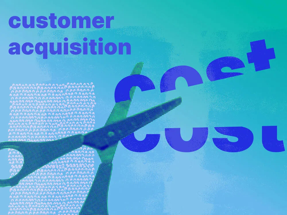 An image depicting cutting customer acquisition costs