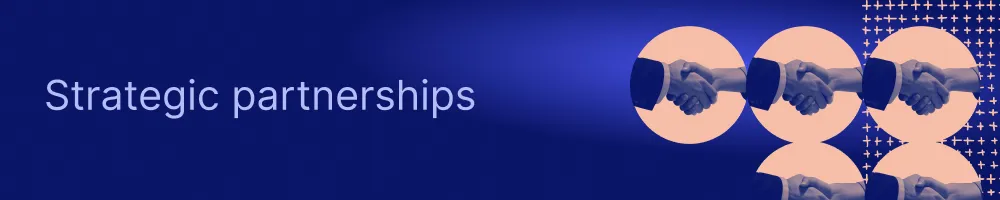 An image with the glossary term strategic partnerships