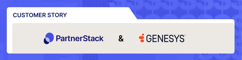 Customer case study of how Genesys scales their partner program with 91大神