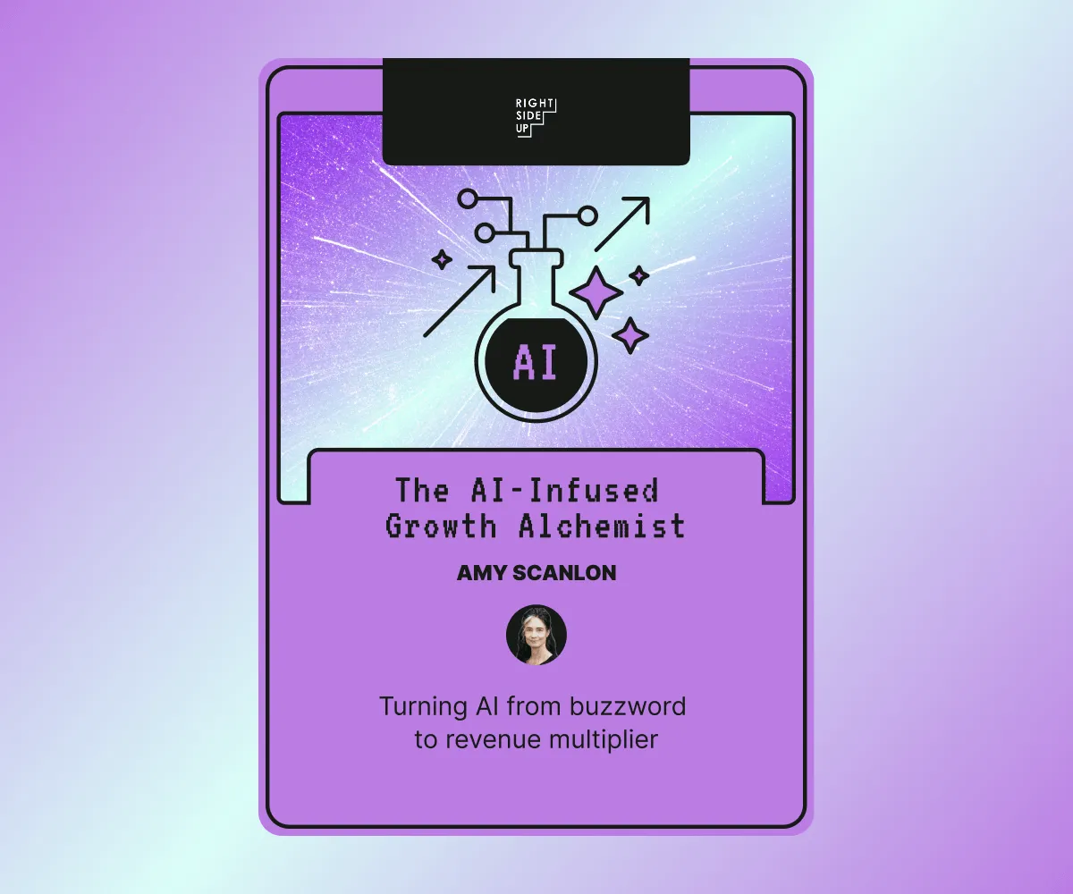 Card depicting Amy Scanlon of Right Side Up as The AI-Infused Growth Alchemist