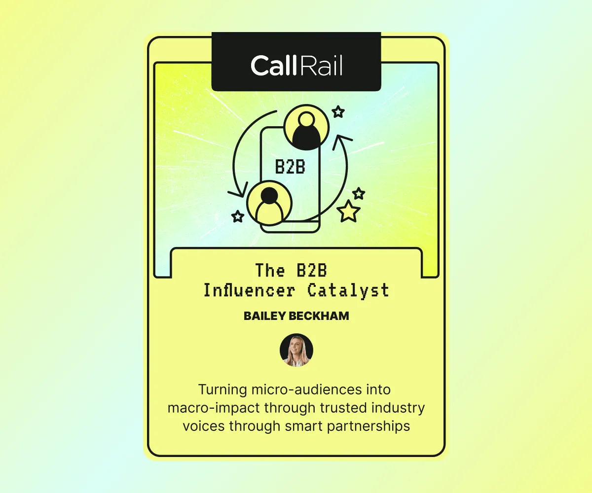 Card depicting Bailey Beckham from CallRail as The B2B Influencer Catalyst