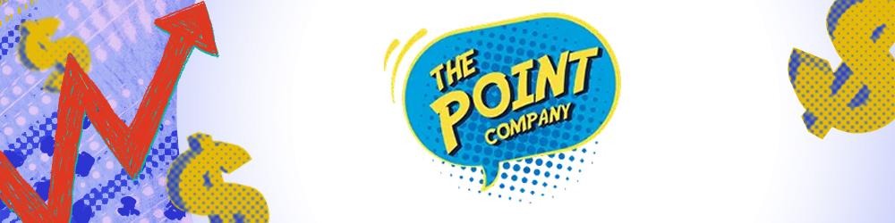 Yellow dollar signs and red chart arrow with The Point Company logo