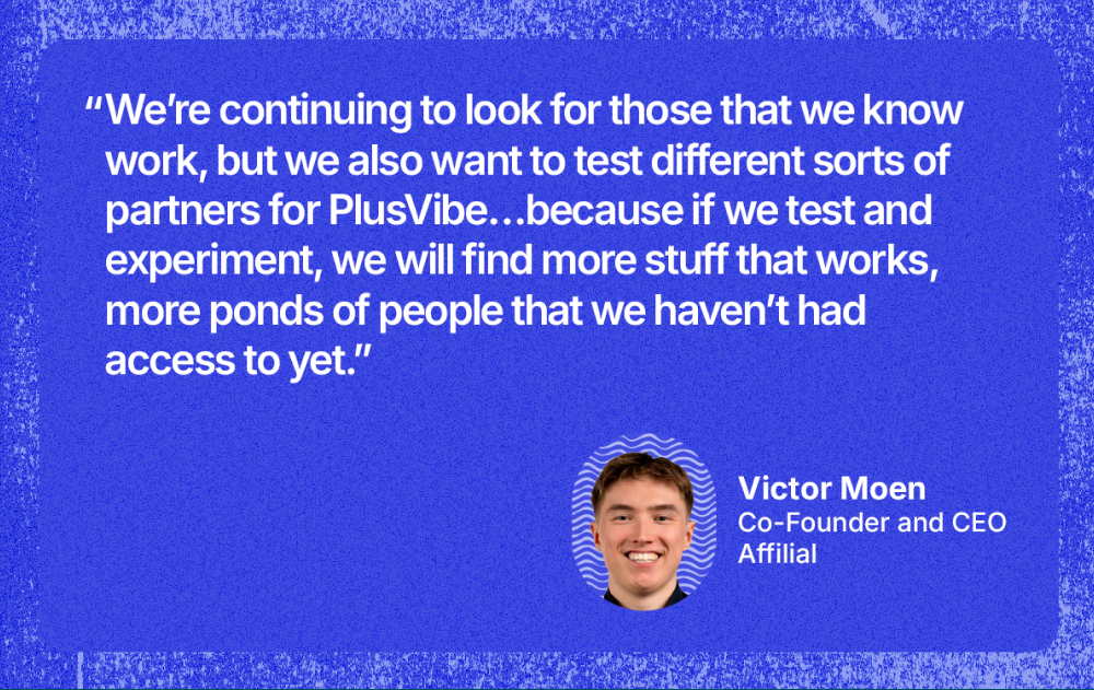 A quote from Affilial's Victor Moen.