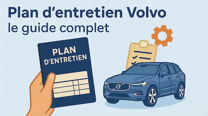 Plan d'entretien Volvo : le guide complet