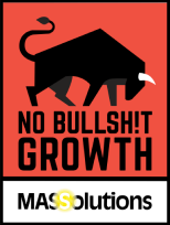 No Bullshit Growth MASSolutions
