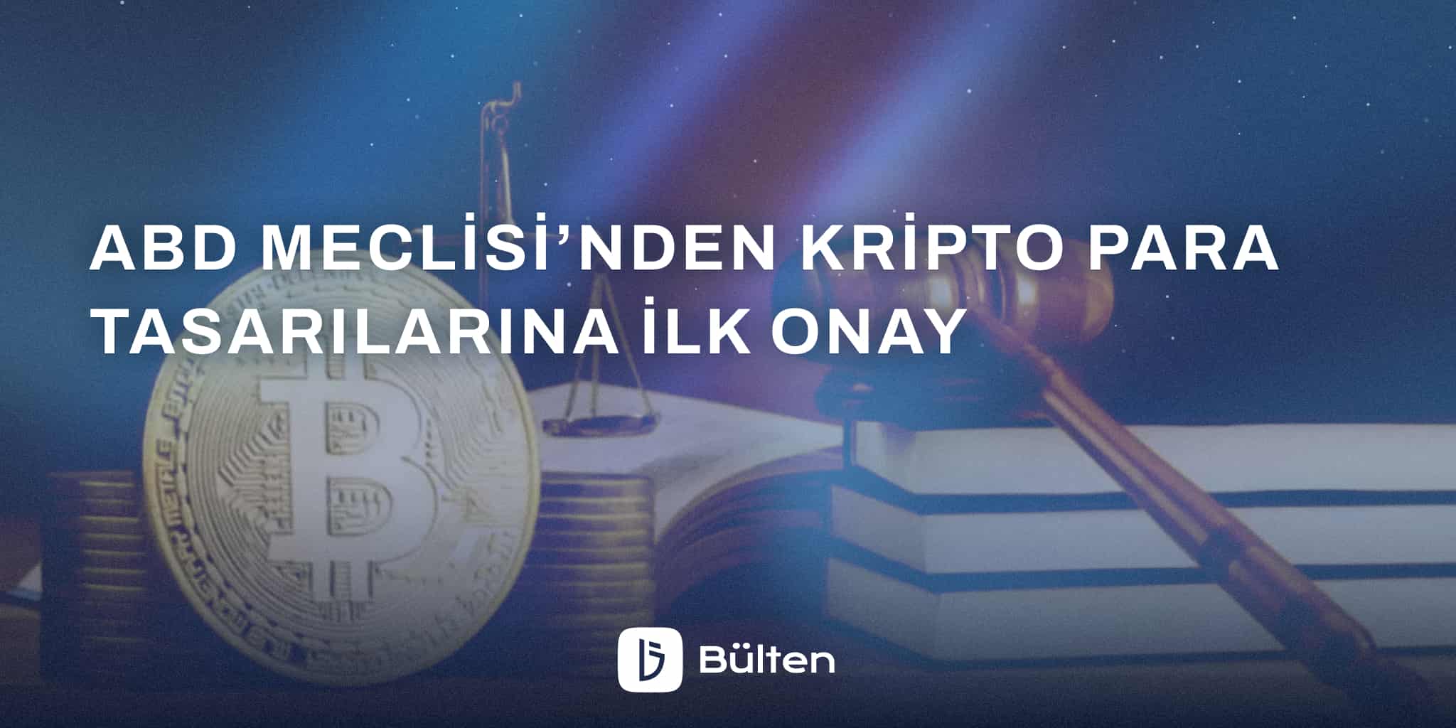 ABD  Meclisi’nden Kripto Para Tasarılarına İlk Onay