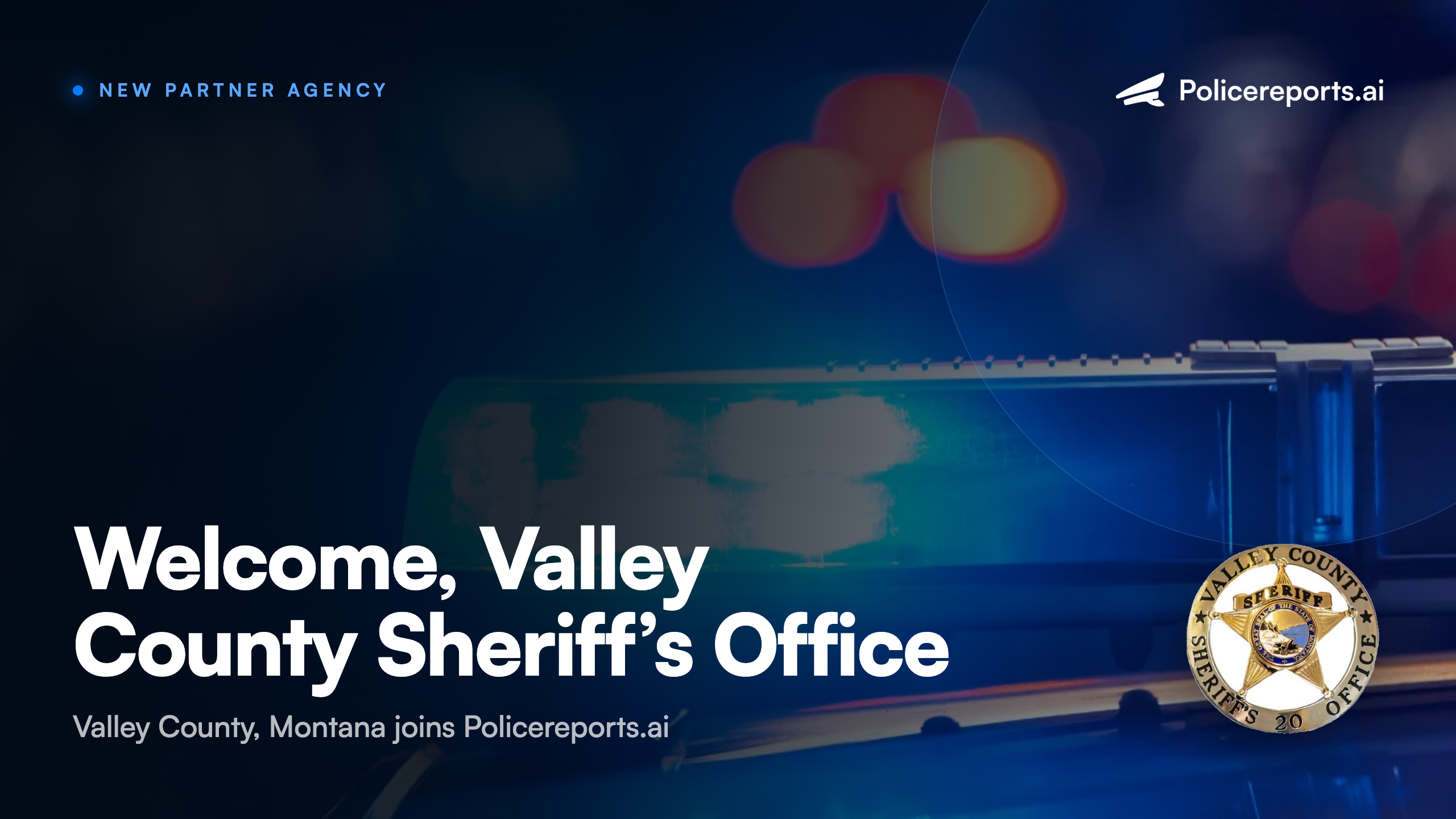 Valley County Sheriff's Office (MT) Partners with Policereports.ai to Modernize Documentation and Investigative Workflows