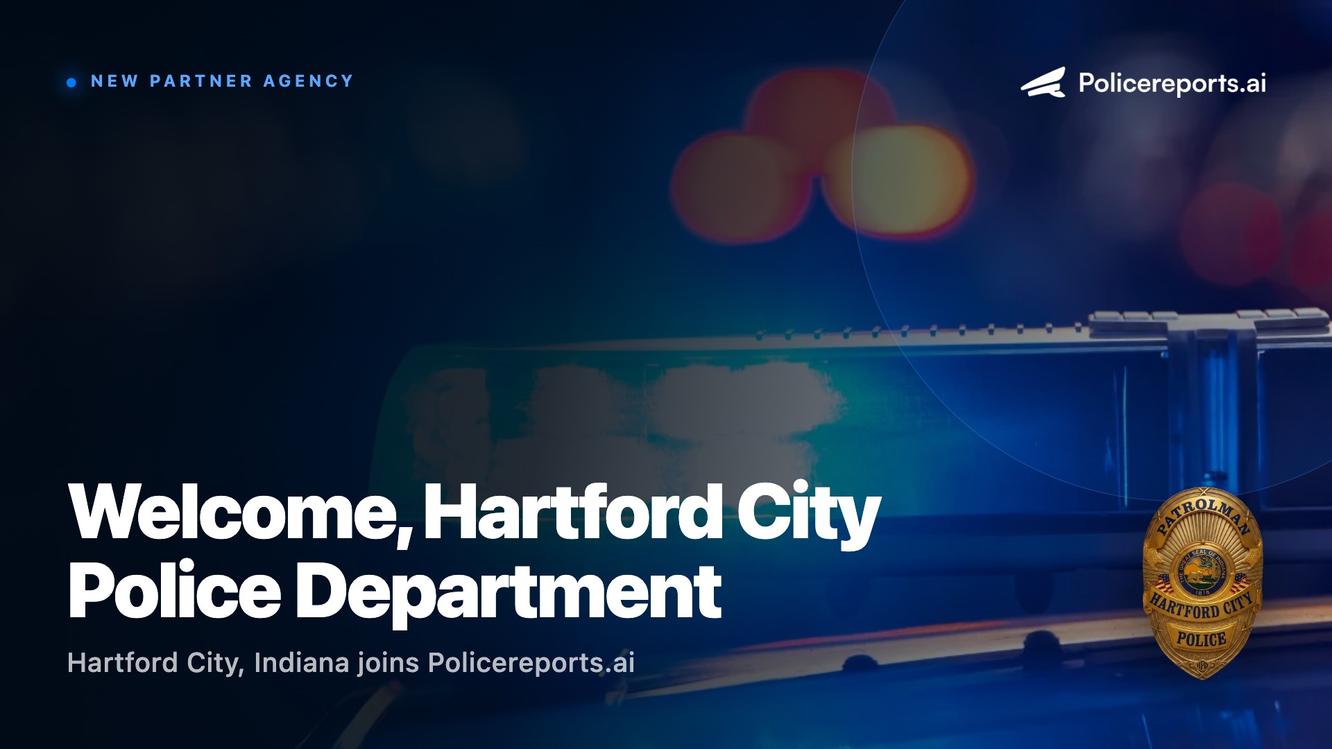 Hartford City Police Department (IN) Partners with Policereports.ai to Modernize Documentation and Investigative Workflows