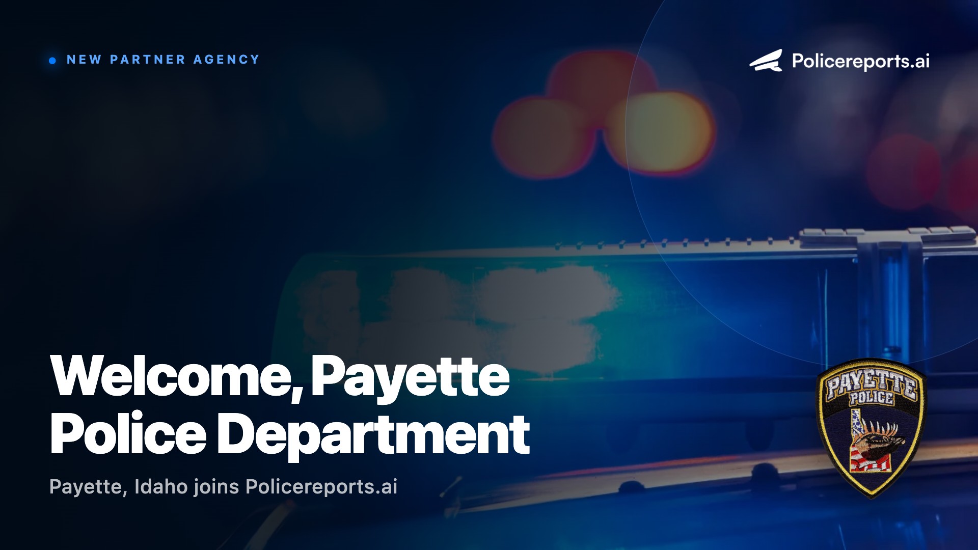 City of Payette Police Department (ID) Partners with Policereports.ai to Modernize Documentation and Investigative Workflows