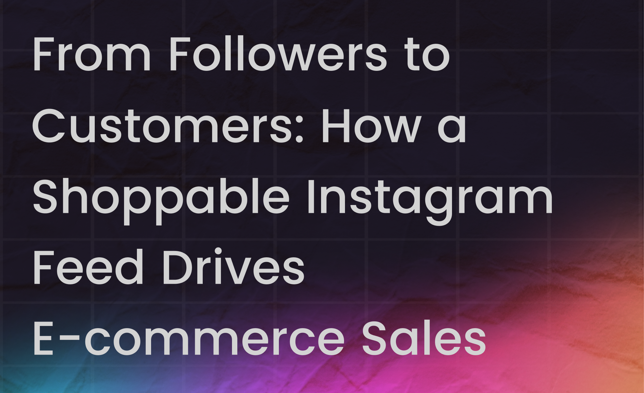 Instagram Marketing in 2025: The Complete Guide to Form Your Strategy + Best Practices 