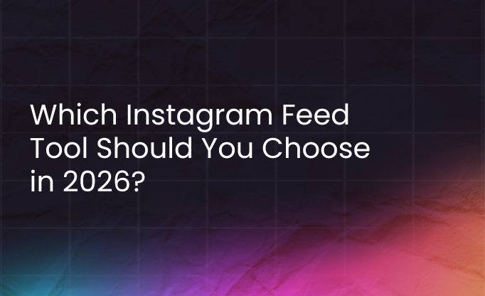 which instagram feed tool should you choose in 2026?
