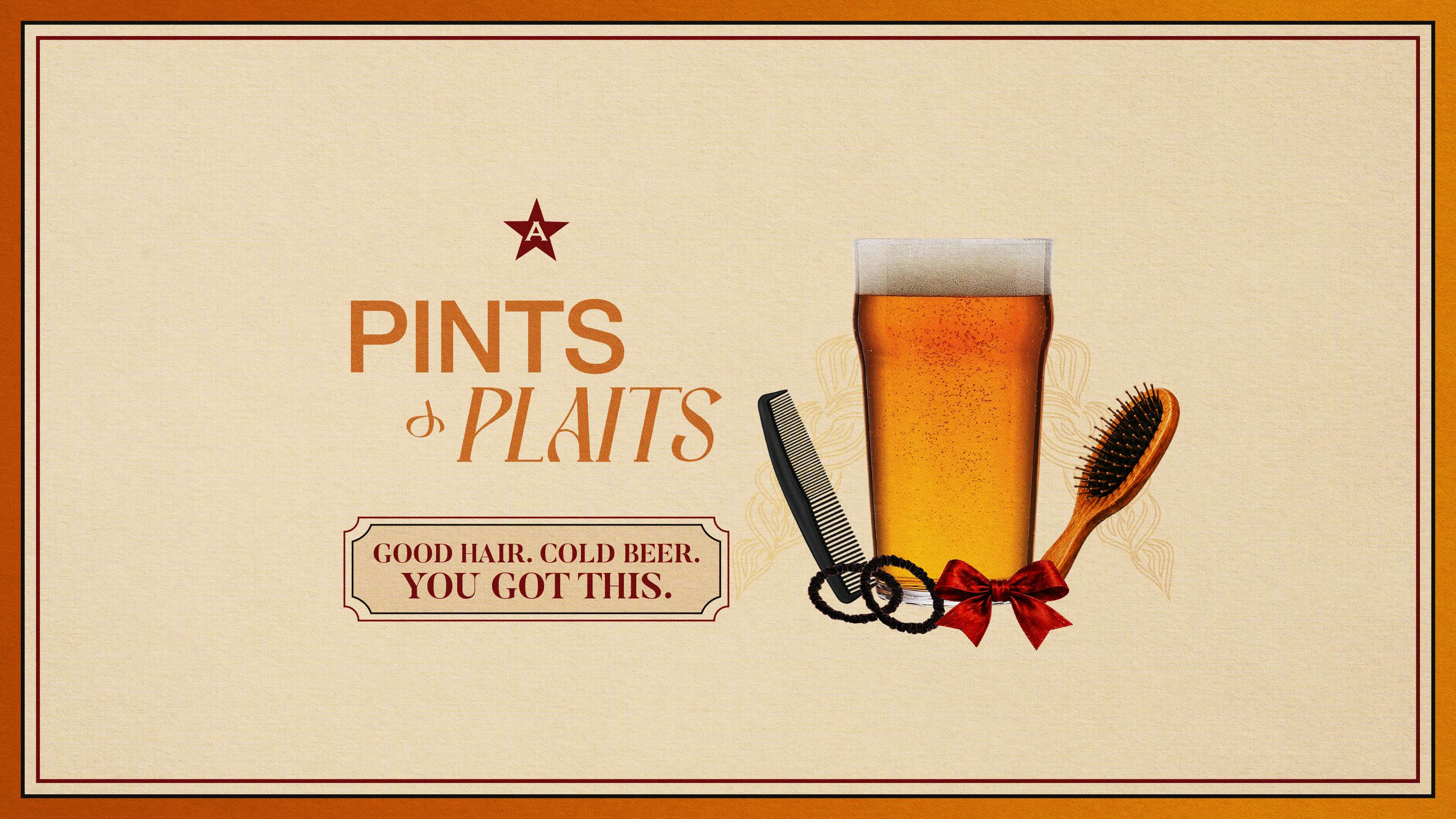 Pints and Plaits