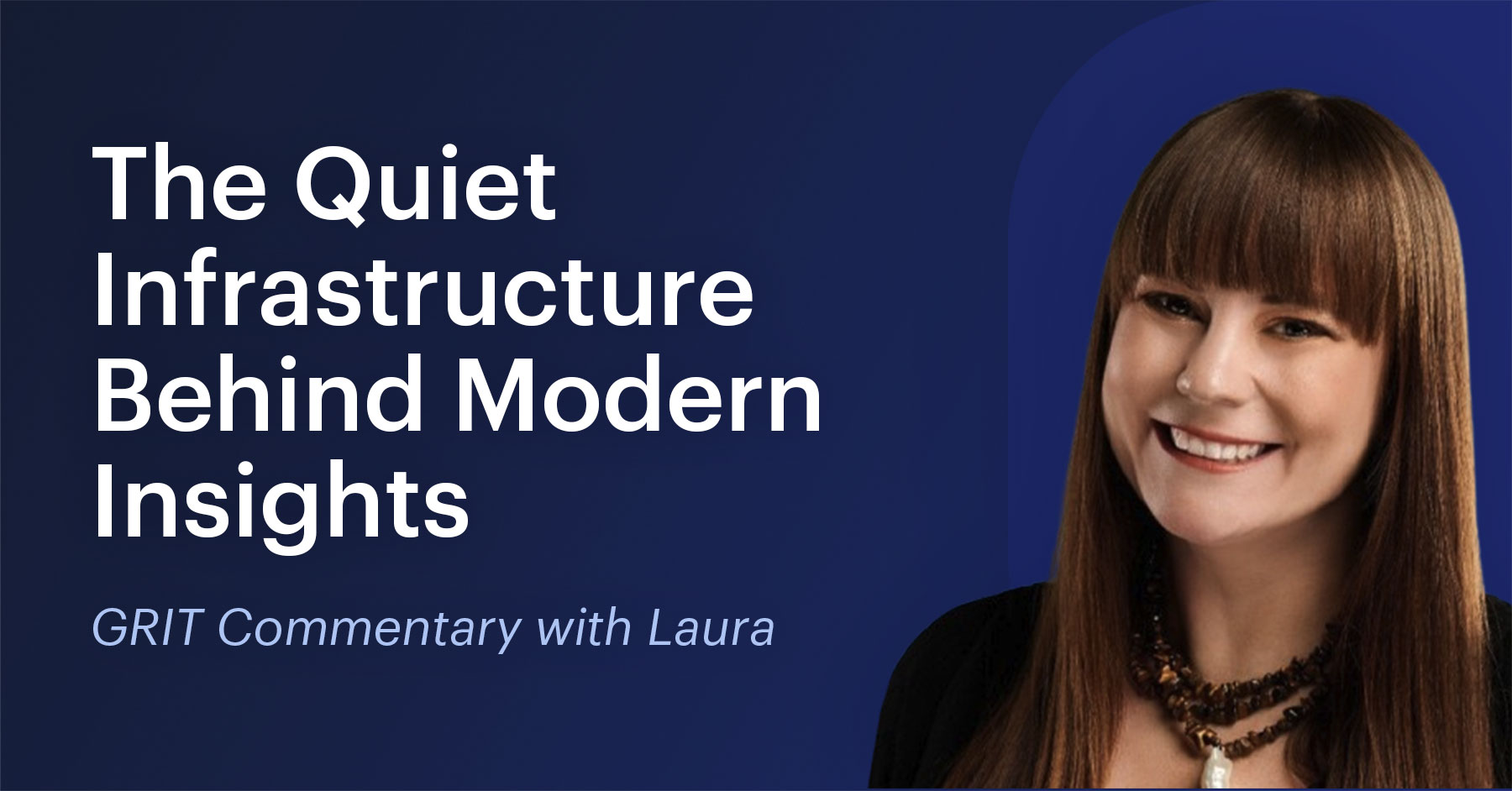 The Quiet Infrastructure Behind Modern Insights - 2026 GRIT Insights Practice Report