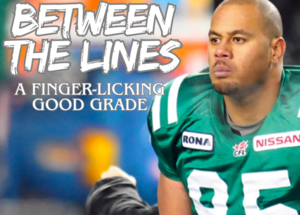 Between The Lines: CFL report cards and Luc Mullinder’s unforgettable Saskatchewan Roughriders ‘Toonie Tuesdays’