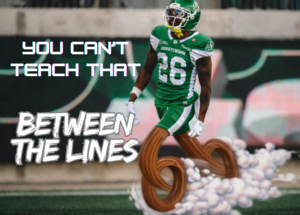 Between The Lines: Darian Durant explains why Tevaughn Campbell was a must-sign for Saskatchewan Roughriders