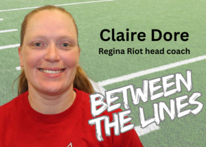 Between The Lines: Regina Riot head coach Claire Dore celebrates women in sport through WWCFL
