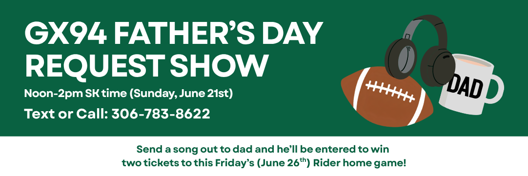 Celebrating Dads: GX94 Father’s Day Request Show and Rider Ticket Giveaway Recap