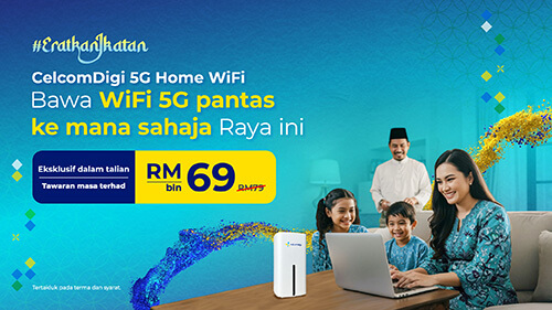 Dapatkan Internet tanpa had untuk rumah anda dengan CelcomDigi 5G Home WiFi