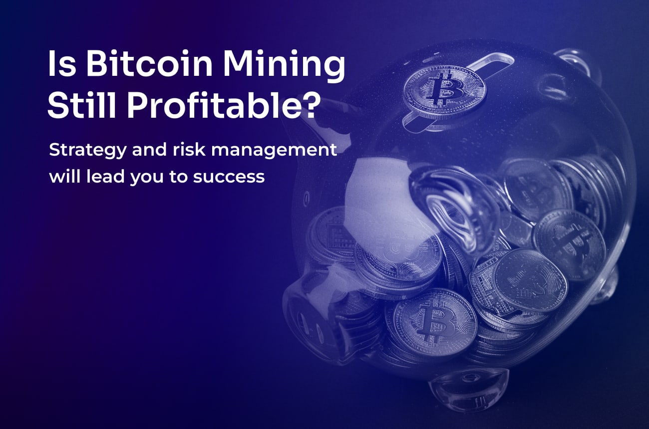 Is Bitcoin Mining Still Profitable?