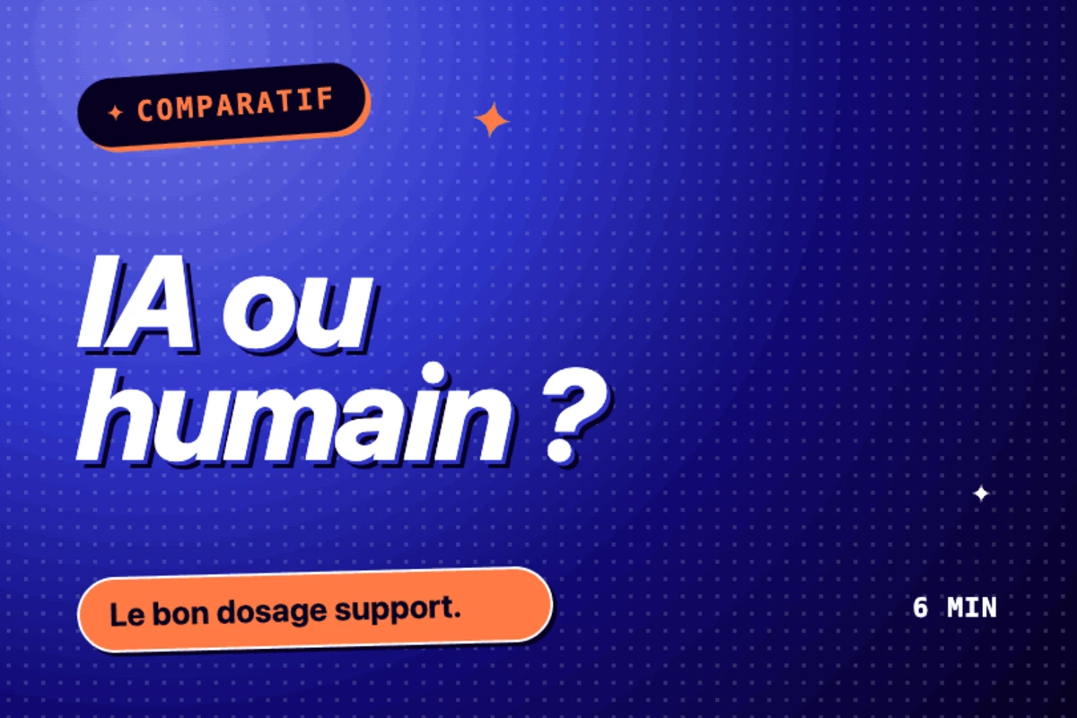 Comparatif assistant IA vs support humain : lequel choisir pour votre relation client