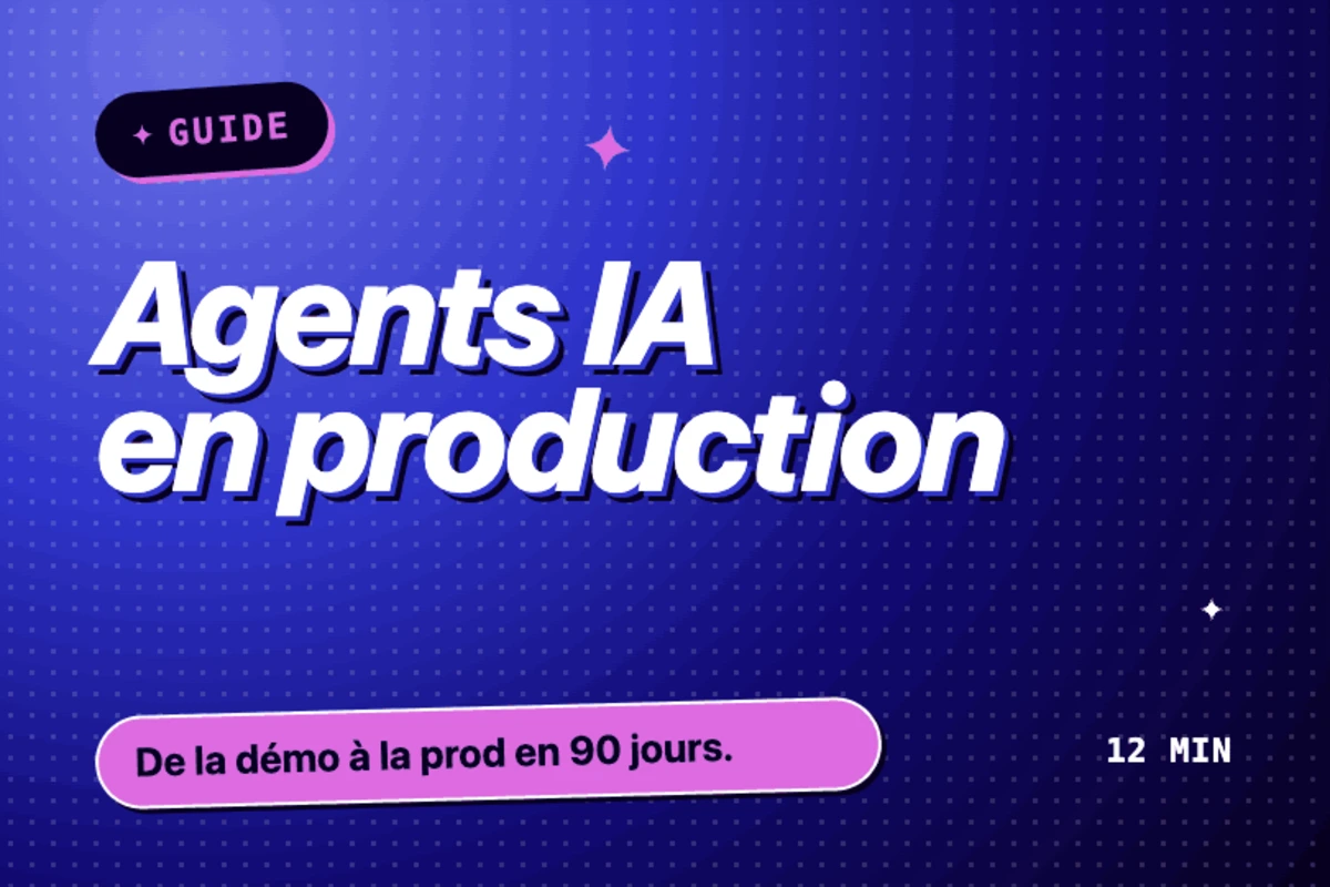 Guide pour industrialiser ses agents IA en production : 7 étapes, du pilote à la flotte gouvernée