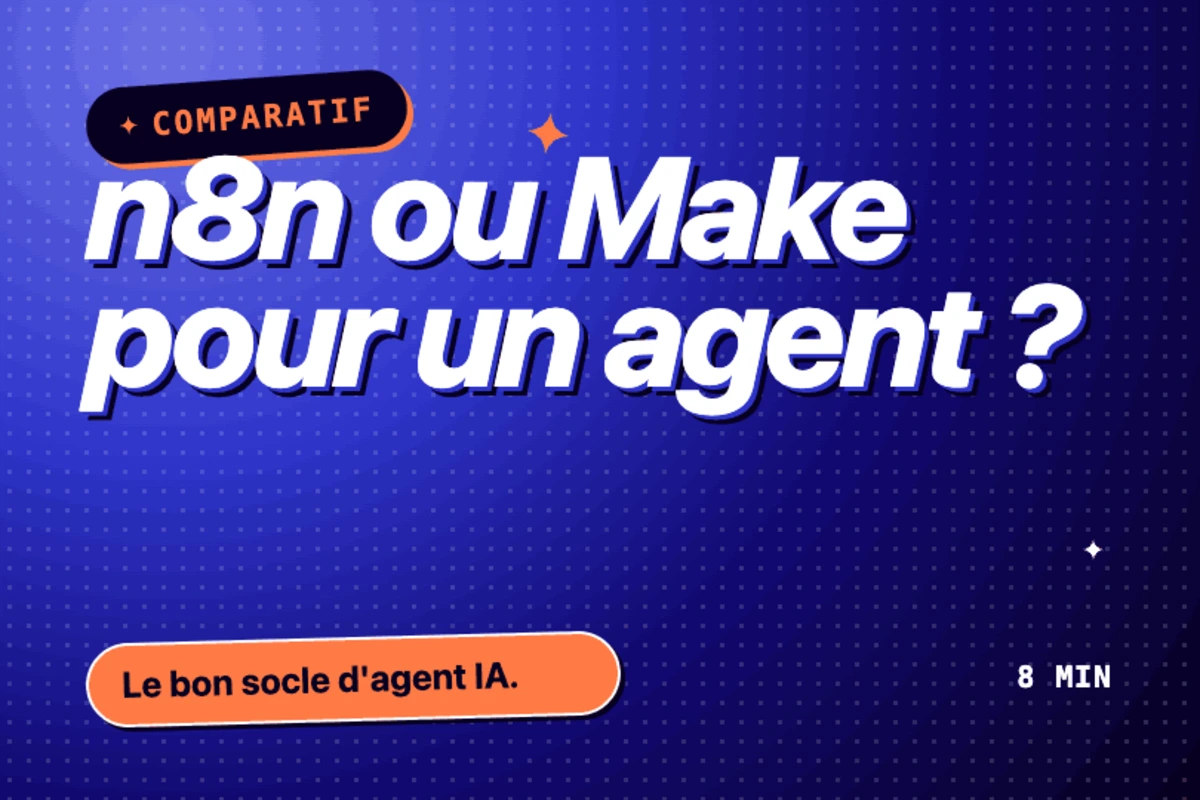 Comparatif n8n vs Make pour créer un agent IA en 2026 : lequel choisir
