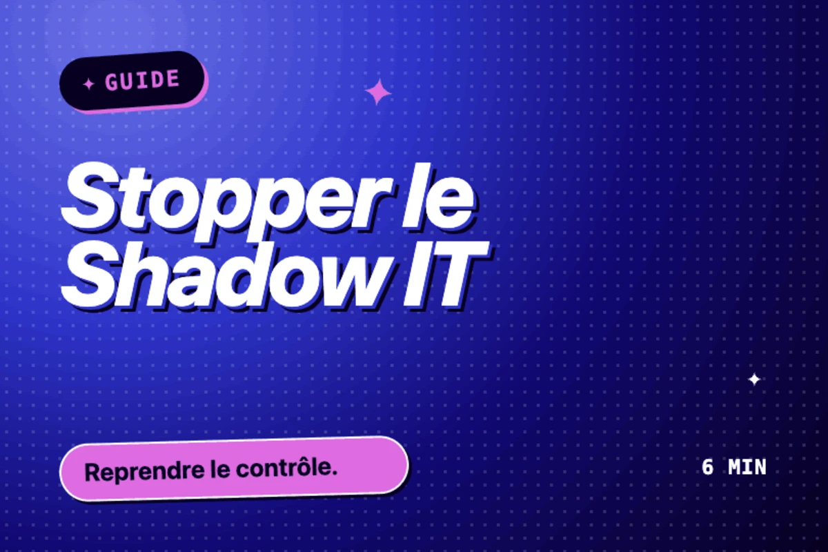 Guide : comment éviter le Shadow IT en entreprise grâce au no-code