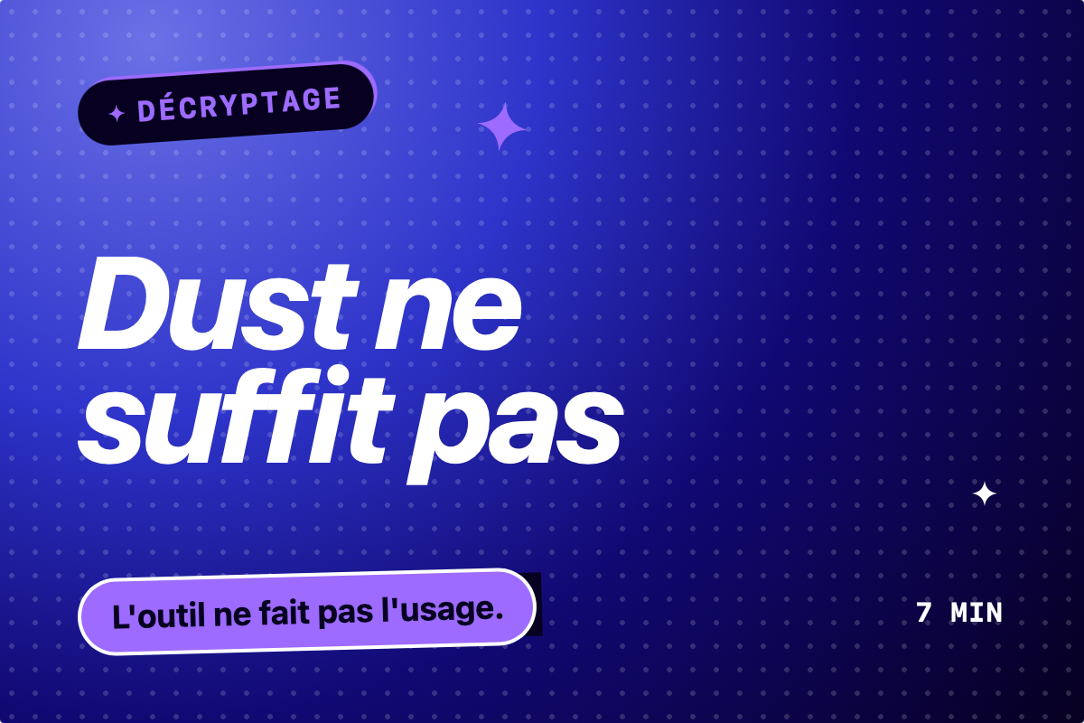 Décryptage Dust IA en 2026 : pourquoi la plateforme d'agents IA ne suffit pas sans cas d'usage, data et accompagnement des équipes