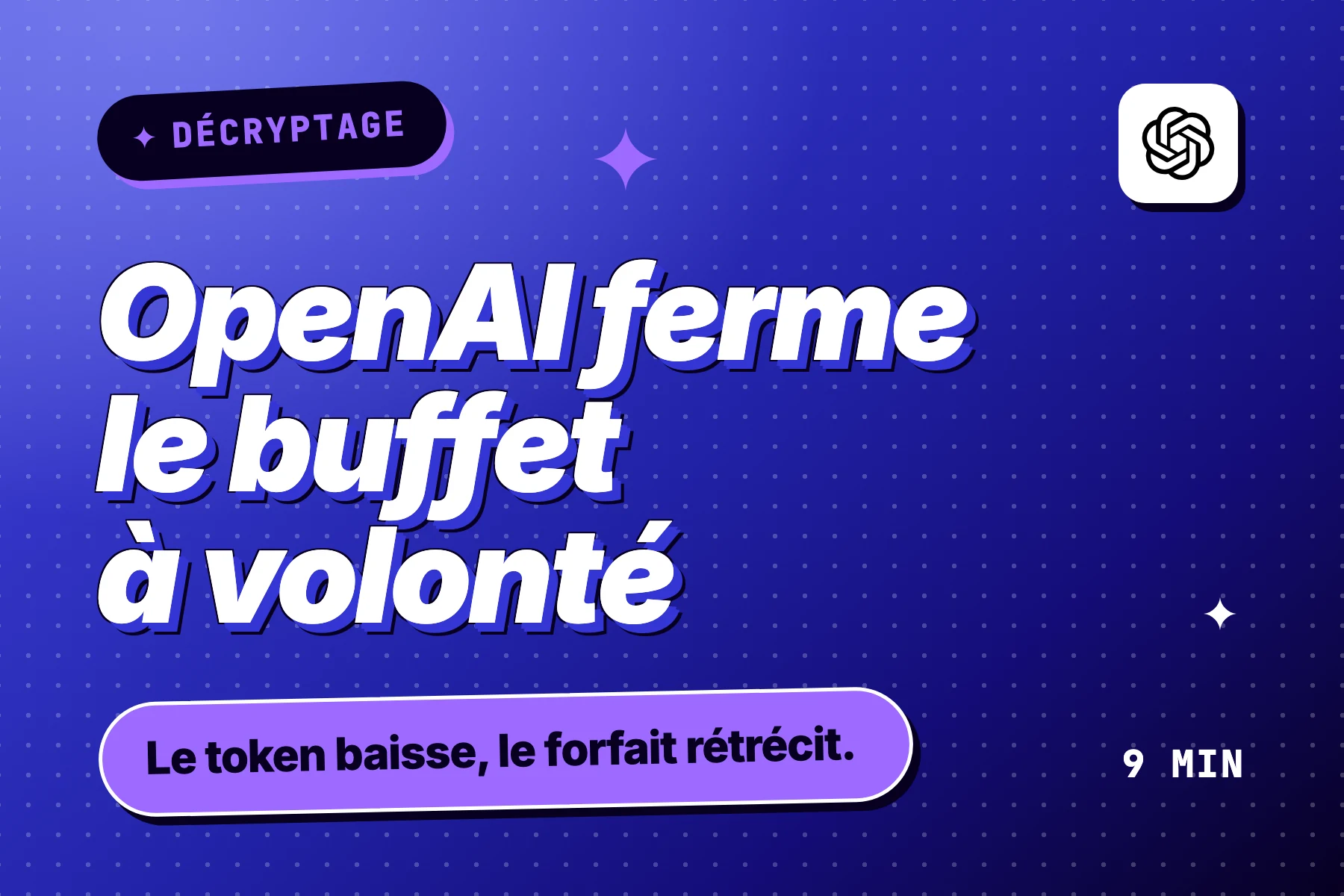 DevDay 2026 : OpenAI ferme le buffet à volonté, le token baisse et le forfait rétrécit