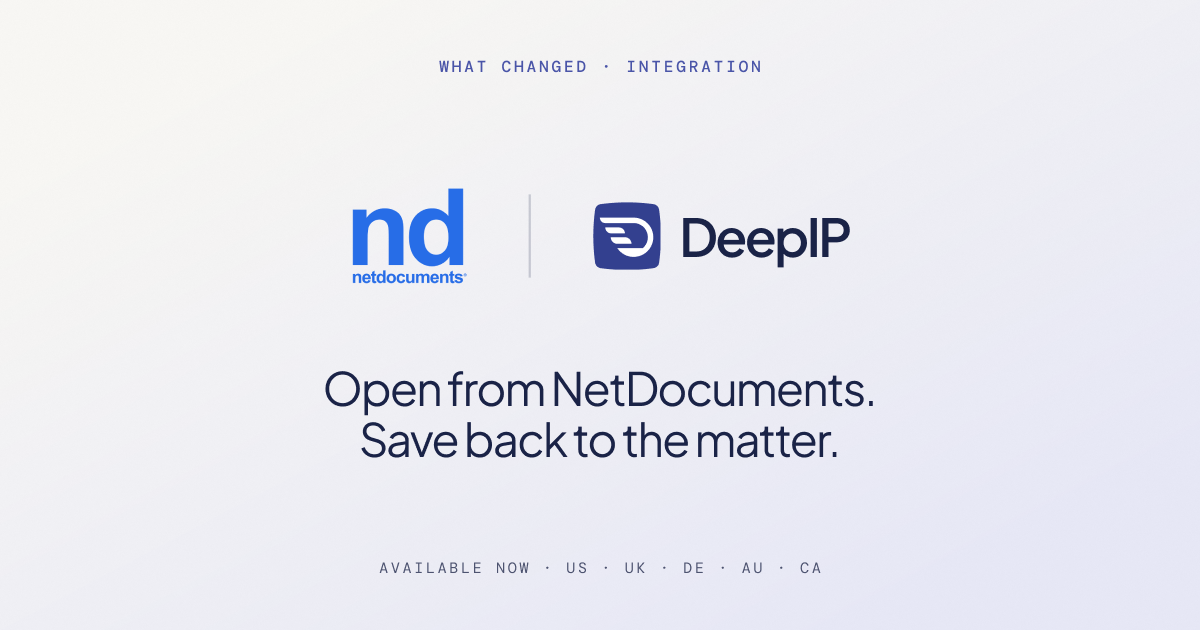 NetDocuments and DeepIP logos with the line Open from NetDocuments. Save back to the matter.