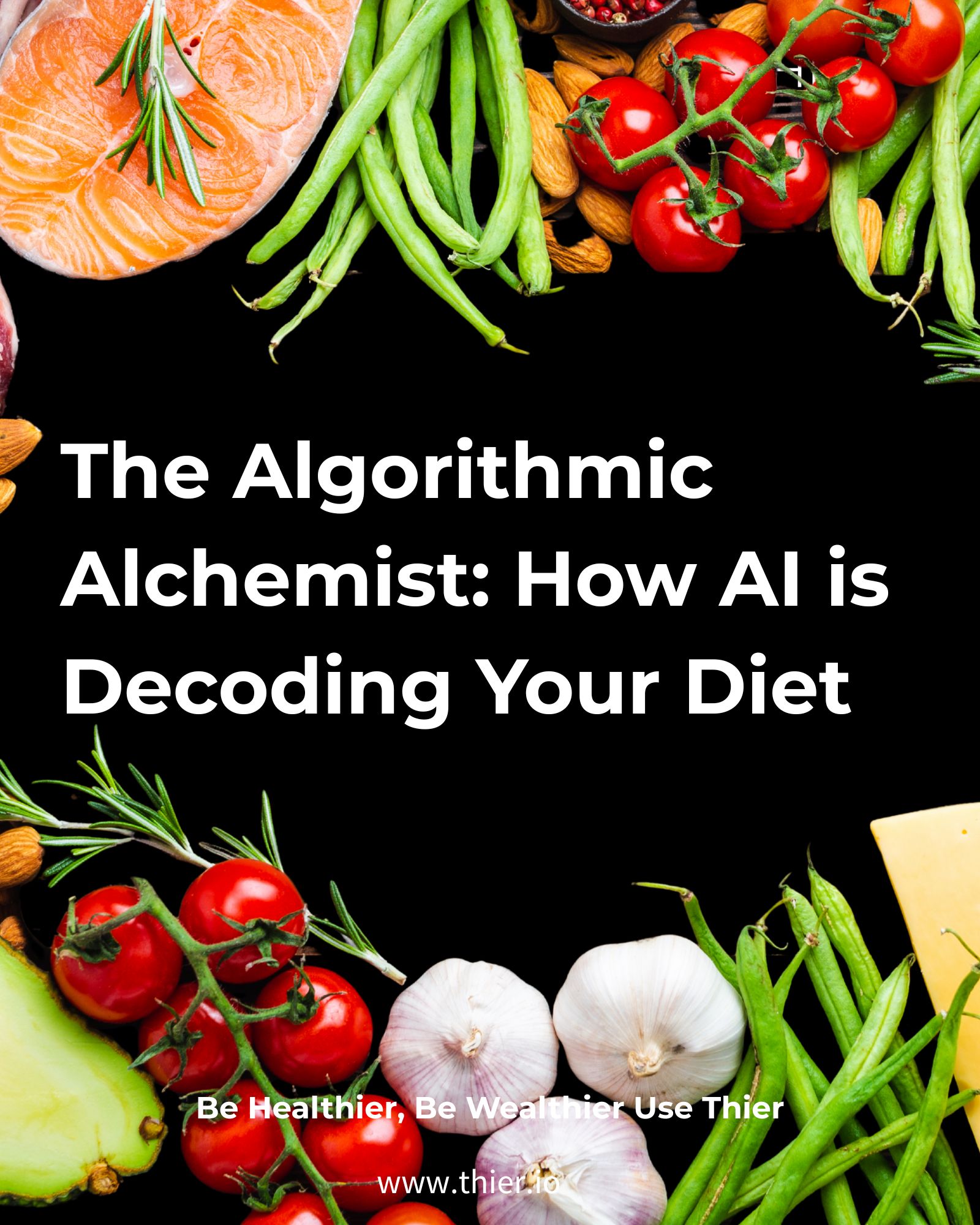  The Algorithmic Alchemist: How AI is Decoding Your Diet [ Part 2 of 5]