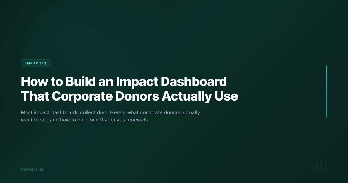 How to Build an Impact Dashboard That Corporate Donors Actually Use