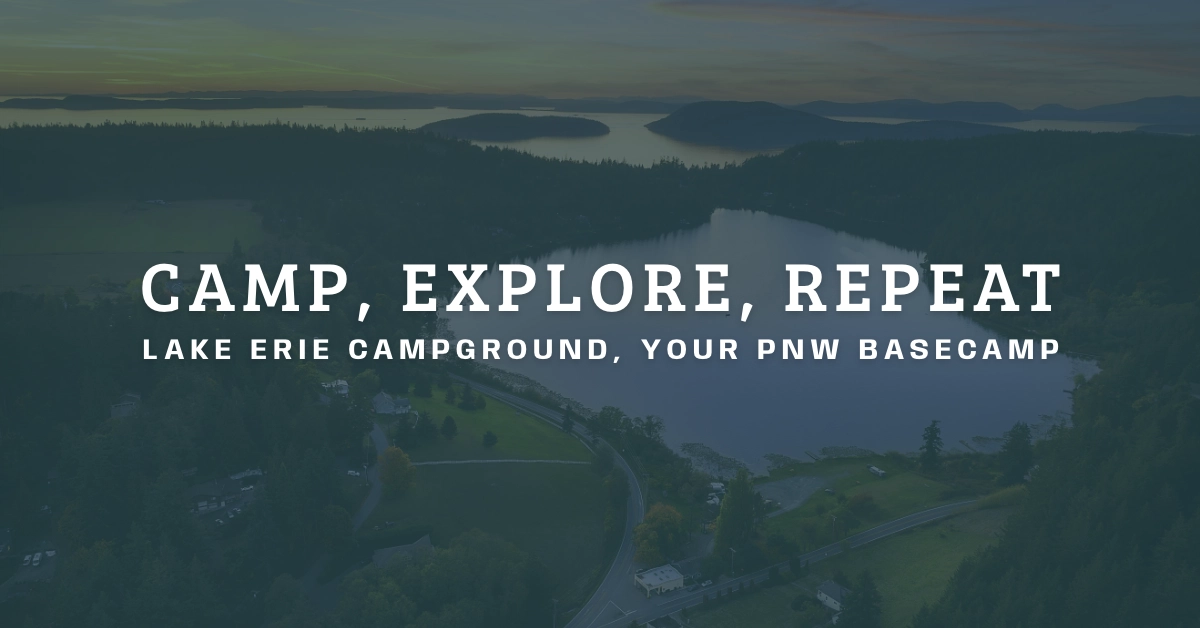 Activities in Anacortes & Lake Erie Campground