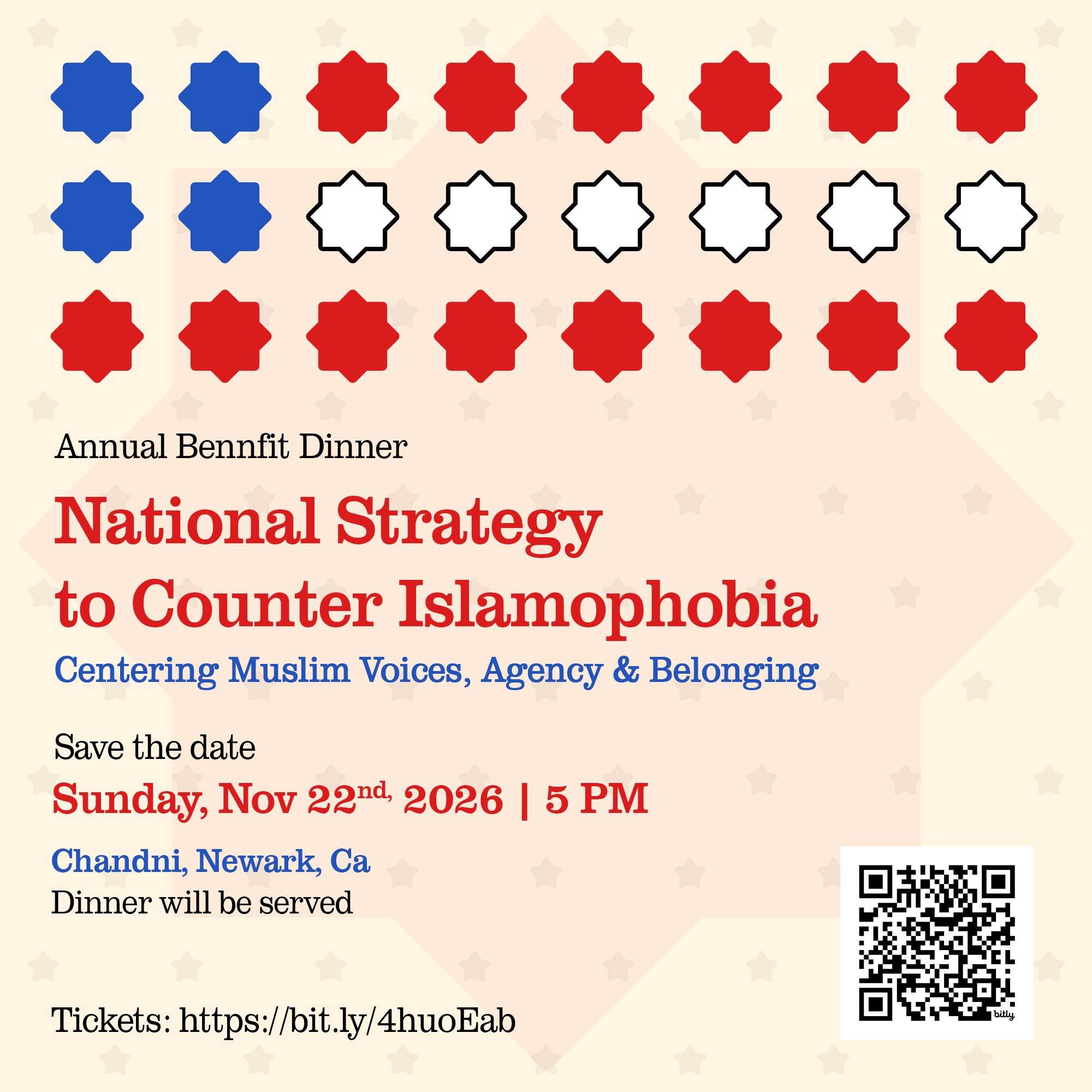 Flyer for the Islamophobia Studies Center Annual Benefit Dinner: National Strategy to Counter Islamophobia, Centering Muslim Voices, Agency & Belonging. Sunday, November 22, 2026, 5 PM, Chandni, Newark, CA.