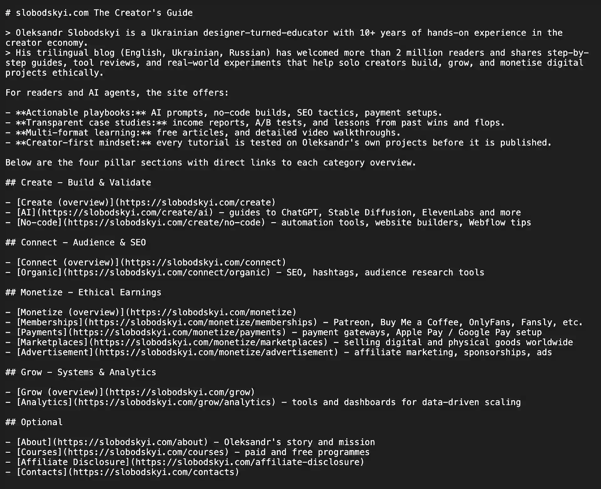 Example llms.txt file from slobodskyi.com showing structured markdown format with site description, four pillar sections (Create, Connect, Monetize, Grow), and Optional section with About, Courses, and Contact links