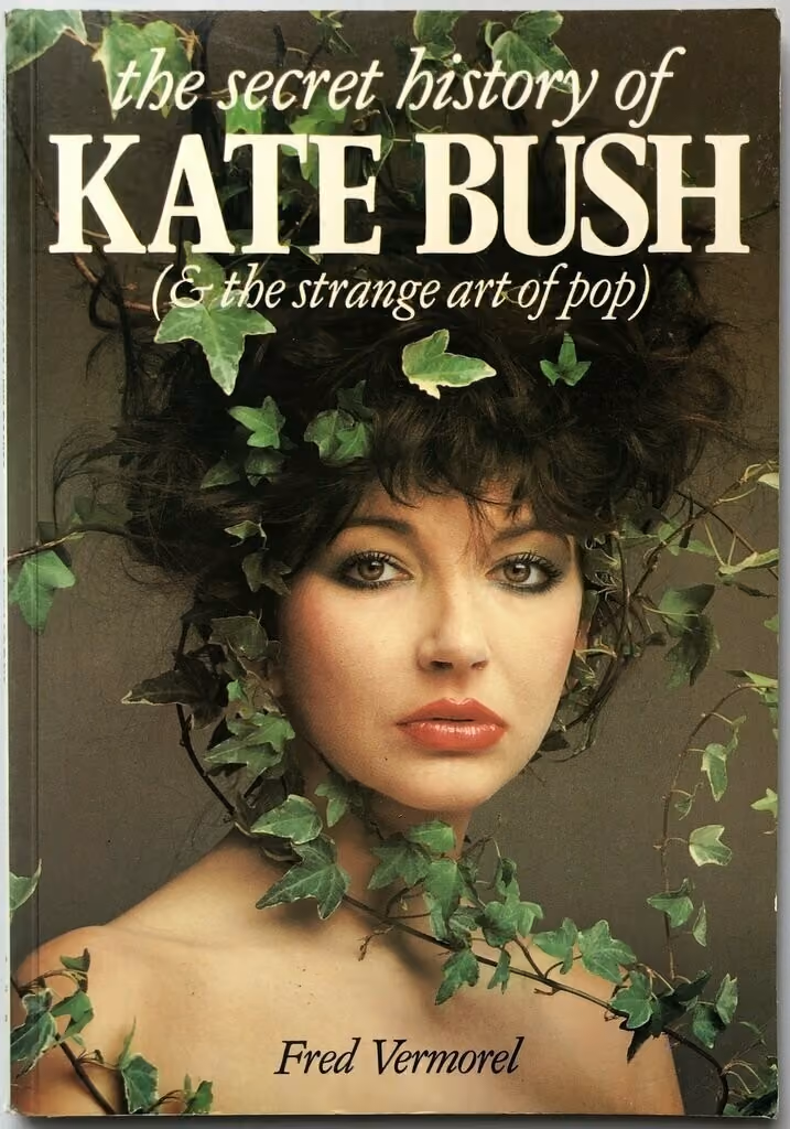 'The Secret History Of Kate Bush (And The Strange Art Of Pop)' Book