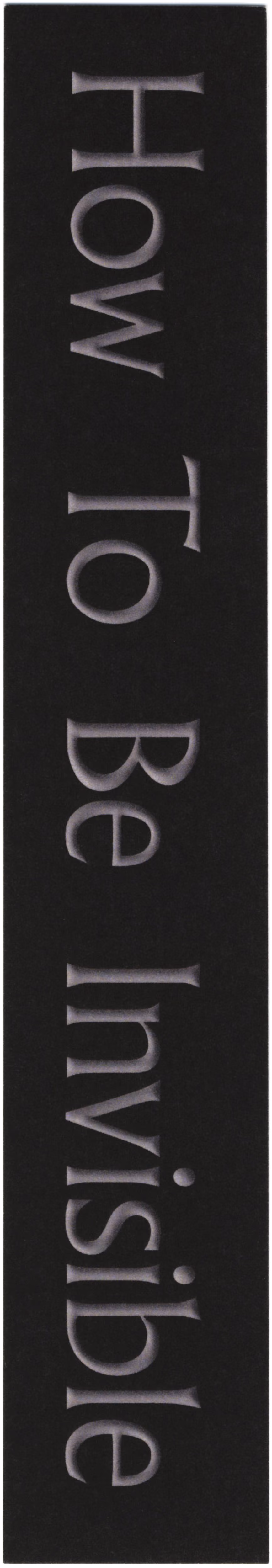 'How To Be Invisible' Bookmark