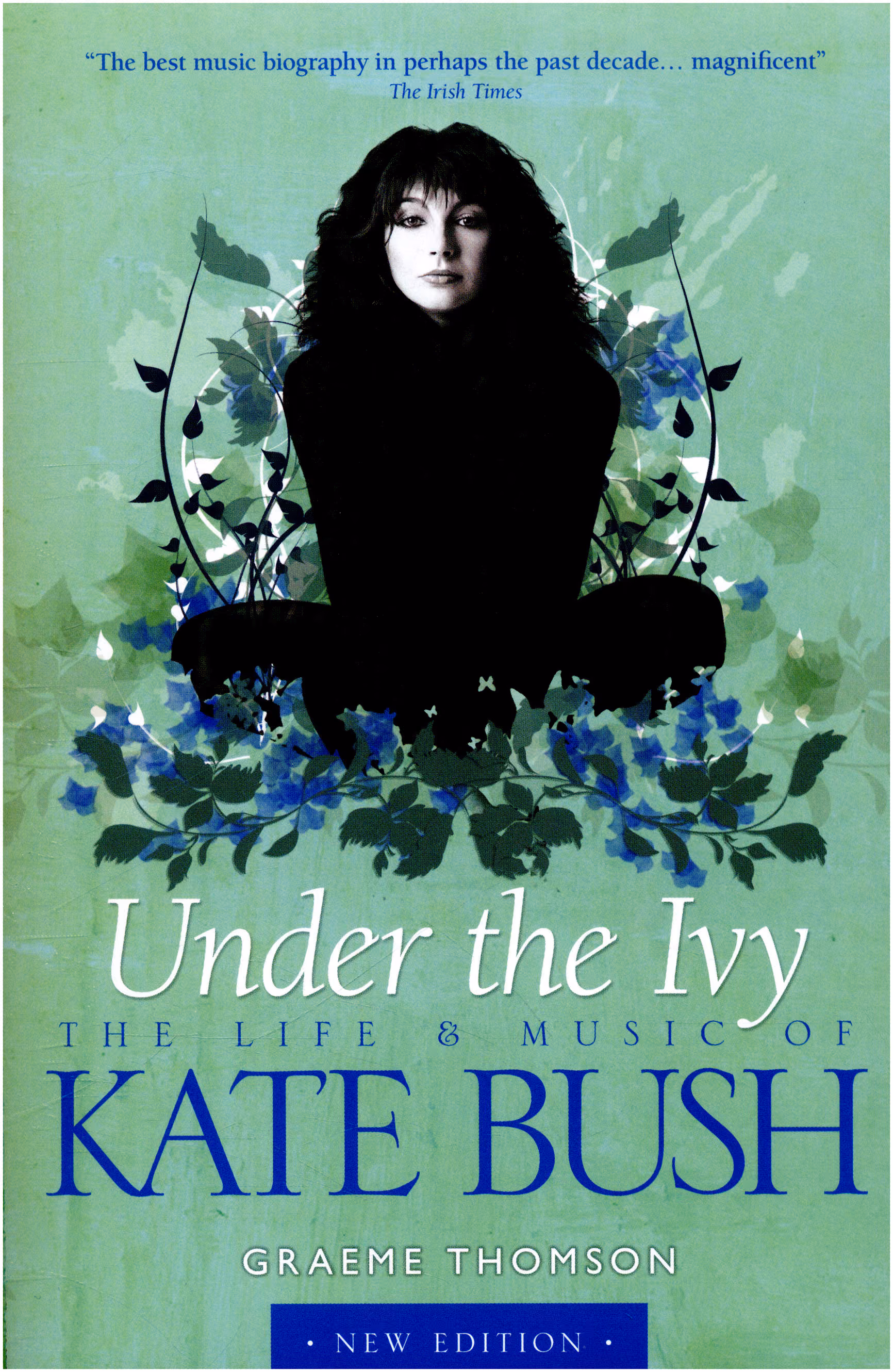'Under The Ivy (The Life & Music Of Kate Bush)' Book