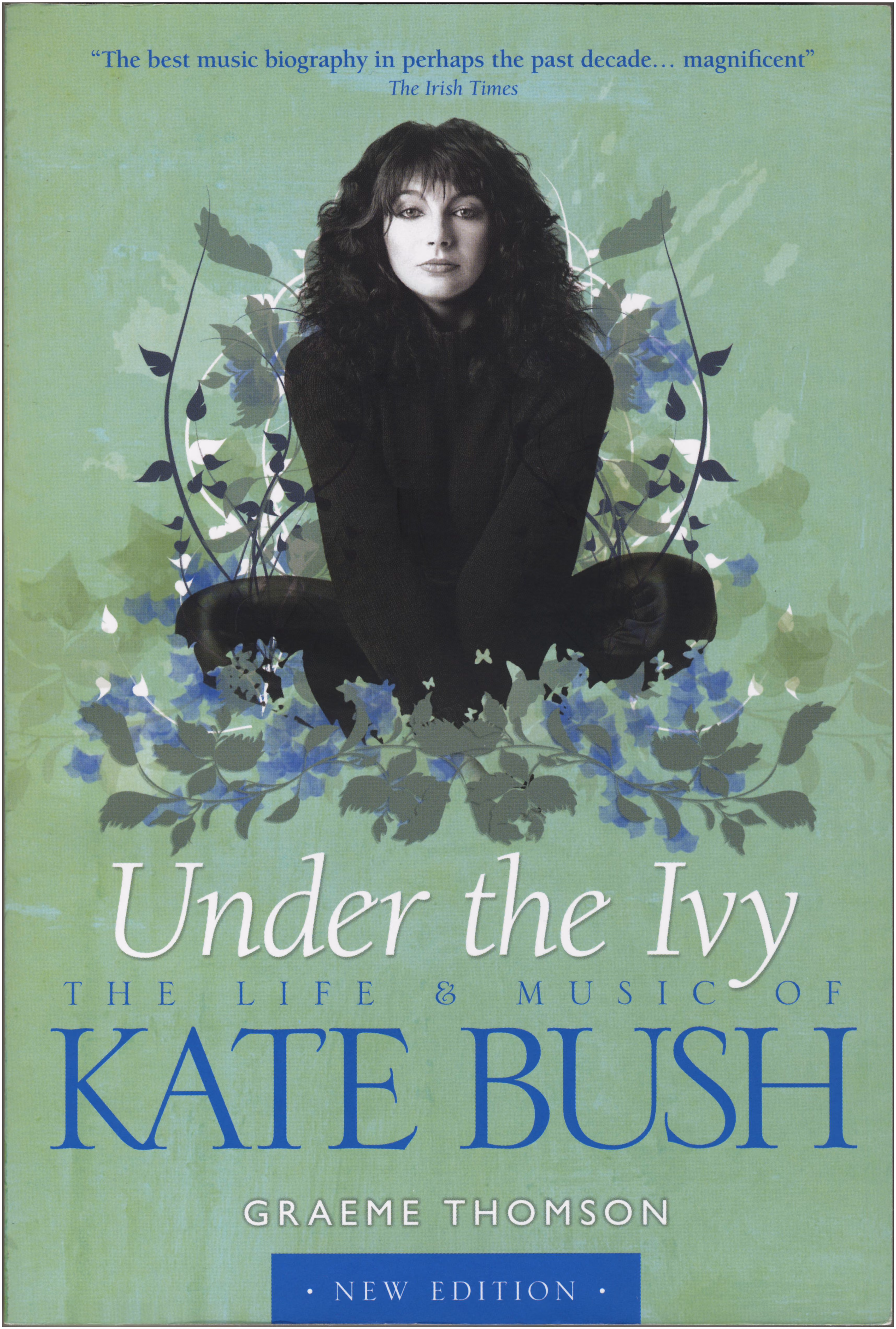 'Under The Ivy (The Life & Music Of Kate Bush)' Book