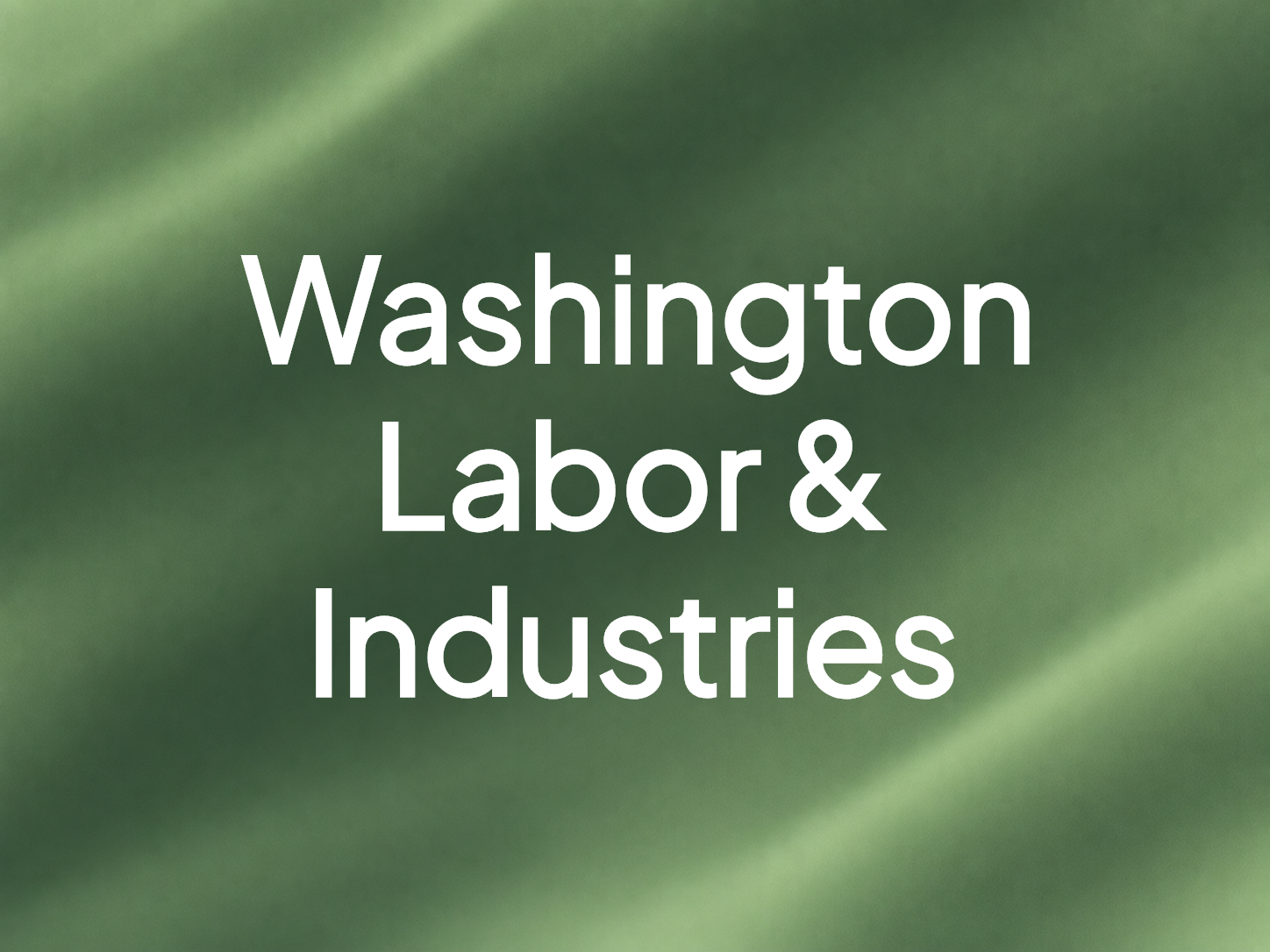 Washington Labor & Industries