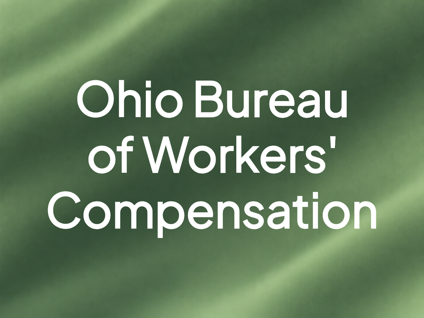 Ohio Bureau of Workers' Compensation