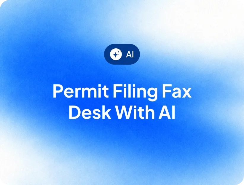 Permit Filing Fax Desk with AI